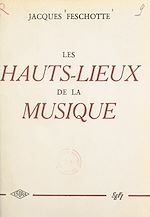 Télécharger le livre :  Les hauts-lieux de la musique