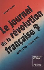 Télécharger le livre :  Le journal de la Révolution française, juillet 1788 - juillet 1794
