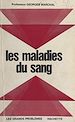 Télécharger le livre :  Les maladies du sang