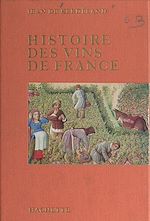 Télécharger le livre :  Histoire des vins de France