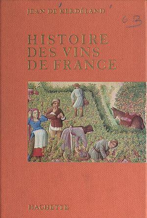 Téléchargez le livre :  Histoire des vins de France