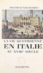 Download this eBook La vie quotidienne en Italie au XVIIIe siècle