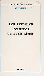 Télécharger le livre :  Les femmes peintres du XVIIIe siècle