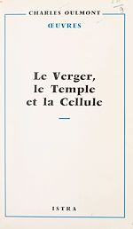 Télécharger le livre :  Le verger, le Temple et la cellule