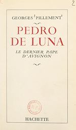 Télécharger le livre :  Pedro de Luna