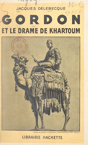 Téléchargez le livre :  Gordon et le drame de Khartoum