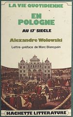 Download this eBook La vie quotidienne en Pologne au XVIIe siècle
