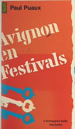 Télécharger le livre :  Avignon en festivals