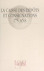 Télécharger le livre :  La Caisse des dépôts et consignations, 175 ans