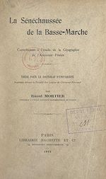 Download this eBook La Sénéchaussée de la Basse-Marche
