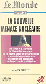 Télécharger le livre :  La nouvelle menace nucléaire