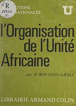 Download this eBook L'organisation de l'unité africaine