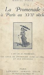 Download this eBook La promenade à Paris au XVIIe siècle