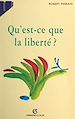 Télécharger le livre :  Qu'est-ce que la liberté ?