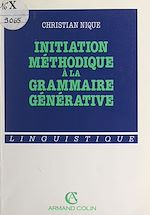 Download this eBook Initiation méthodique à la grammaire générative