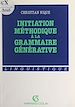 Télécharger le livre :  Initiation méthodique à la grammaire générative