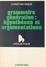 Download this eBook Grammaire générative : hypothèses et argumentations
