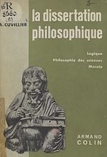Download this eBook La dissertation philosophique (2). Logique, philosophie des sciences, morale