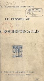 Download this eBook Le pessimisme de La Rochefoucauld