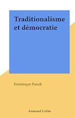 Download this eBook Traditionalisme et démocratie