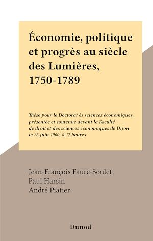 Téléchargez le livre :  Économie, politique et progrès au siècle des Lumières, 1750-1789