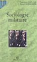 Télécharger le livre :  Sociologie militaire