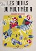 Télécharger le livre :  Les outils du multimédia