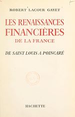 Télécharger le livre :  Les renaissances financières de la France