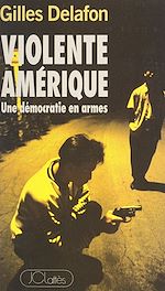 Télécharger le livre :  Violente Amérique