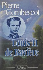 Download this eBook Louis II de Bavière