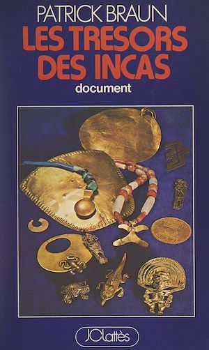 Download the eBook: Les trésors des Incas (mythes et réalités)
