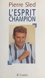 Télécharger le livre :  L'esprit champion