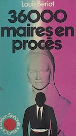 Download this eBook 36 000 maires en procès