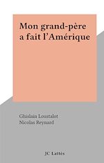 Download this eBook Mon grand-père a fait l'Amérique
