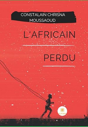 Download the eBook: L'Africain perdu
