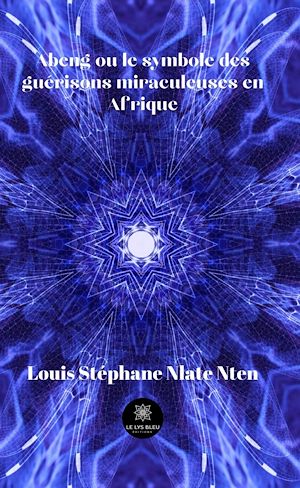 Download the eBook: Abeng ou le symbole des guérisons miraculeuses en Afrique