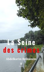Download this eBook La Seine des crimes