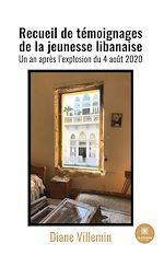 Télécharger le livre :  Recueil de témoignages de la jeunesse libanaise