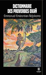 Download this eBook Dictionnaire des proverbes Ekañ