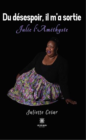 Download the eBook: Du désespoir, il m'a sortie