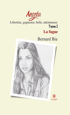 Download the eBook: Angela : Libertine, gagneuse, belle, talentueuse - Tome 1