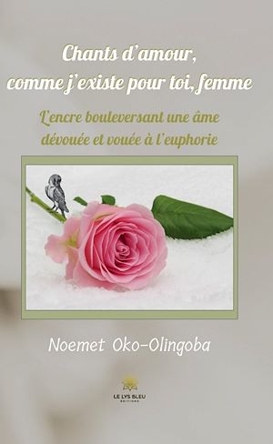 Download the eBook: Chants d'amour, comme j'existe pour toi, femme