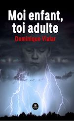 Télécharger le livre :  Moi enfant, toi adulte