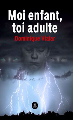 Download the eBook: Moi enfant, toi adulte
