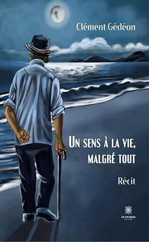 Download the eBook: Un sens à la vie, malgré tout