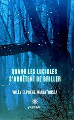 Download this eBook Quand les lucioles s'arrêtent de briller