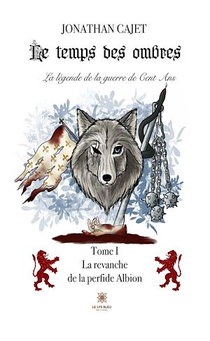 Download the eBook: Le temps des ombres : La légende de la guerre de Cent Ans - Tome 1