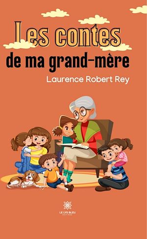 Téléchargez le livre :  Les contes de ma grand-mère