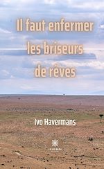Download this eBook Il faut enfermer les briseurs de rêves