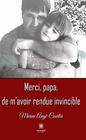 Download the eBook: Merci, papa, de m'avoir rendue invincible